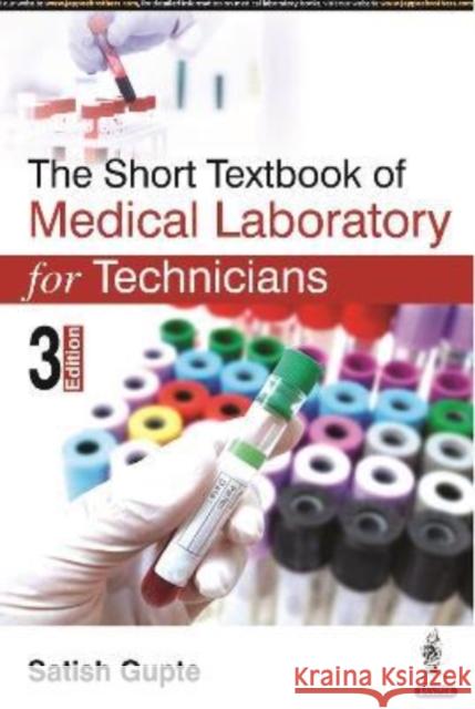 The Short Textbook of Medical Laboratory for Technicians Satish Gupte   9789390595044 Jaypee Brothers Medical Publishers - książka