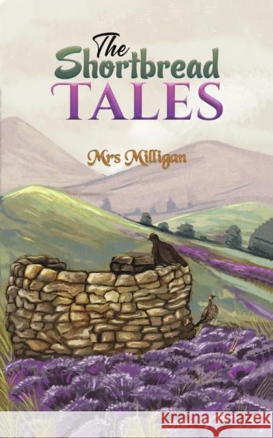 The Shortbread Tales Milligan 9781528998826 Austin Macauley - książka