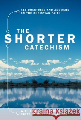 The Shorter Catechism Roderick Lawson 9781857922882 Christian Focus Publications Ltd - książka