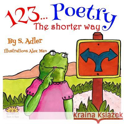 The Shorter Way S. Adler Alex Man Rivka Strauss 9781507673539 Createspace Independent Publishing Platform - książka