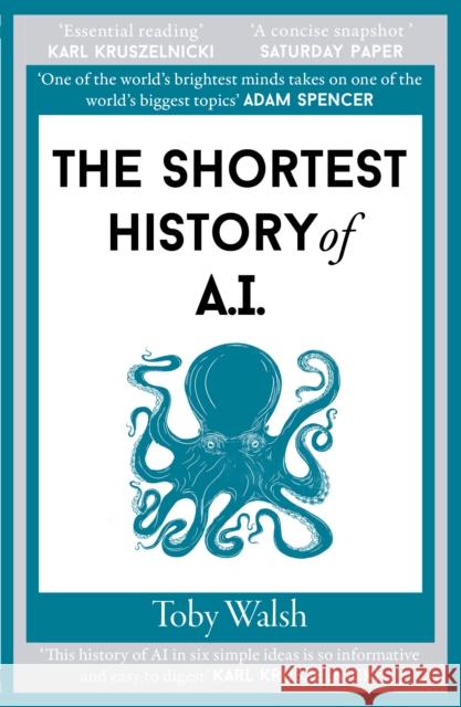 The Shortest History of AI Toby Walsh 9781917532112 Old Street Publishing - książka