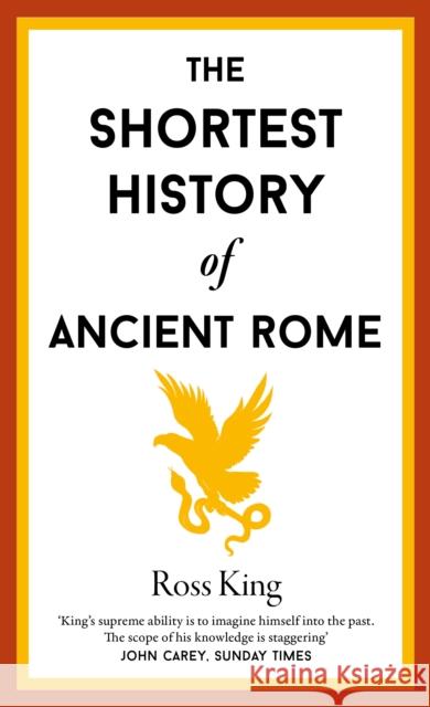 The Shortest History of Ancient Rome Ross King 9781913083830 Old Street Publishing - książka
