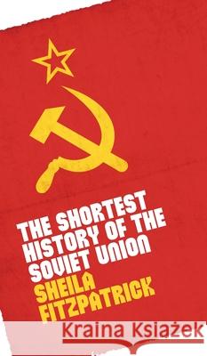 The Shortest History of the Soviet Union  9780231207164 Columbia University Press - książka