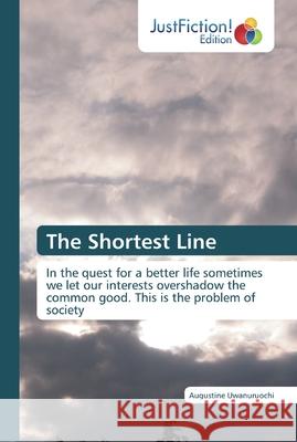 The Shortest Line Augustine Uwanuruochi 9786137412220 Justfiction Edition - książka