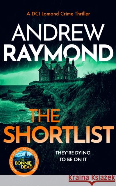 The Shortlist: A Scottish Murder Mystery Andrew Raymond 9781036705121 Vinci Books Ltd. - książka