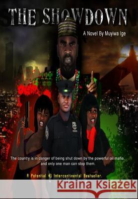 The Showdown Paul Oluwamuyiwa Ige 9781496168535 Createspace - książka