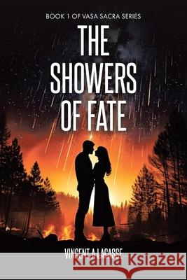 The Showers of Fate Vincent A. Lacasse 9781834181097 Tellwell Talent - książka