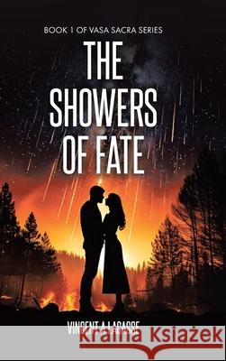 The Showers of Fate Vincent A. Lacasse 9781834181103 Tellwell Talent - książka