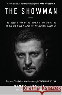 The Showman: The Inside Story That Made a War Leader of Volodymyr Zelensky Simon Shuster 9780008599188 HarperCollins Publishers - książka