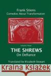 The Shrews: On Defiance Frank Stiens Elizabeth Stewart 9781975949471 Createspace Independent Publishing Platform