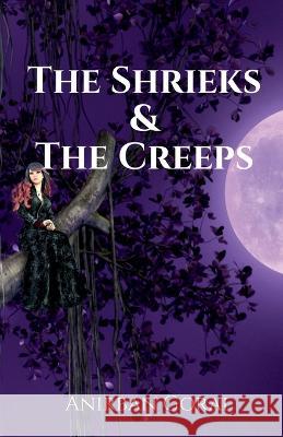 The Shrieks & The Creeps Anirban Gorai 9798887337005 Notion Press, Inc. - książka