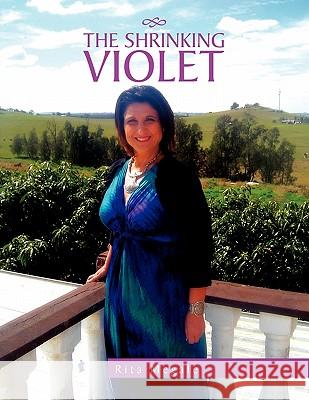 The Shrinking Violet Rita Megale 9781453554906 Xlibris Corporation - książka