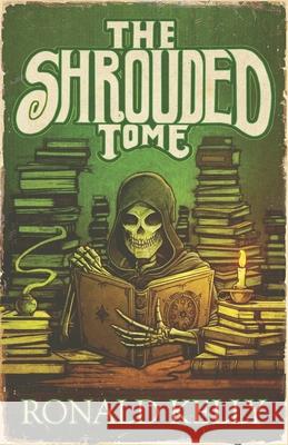 The Shrouded Tome Zach McCain Ronald Kelly 9781637893623 Macabre Ink - książka