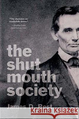 The Shut Mouth Society James D. Best 9781604940121 WHEATMARK INC - książka