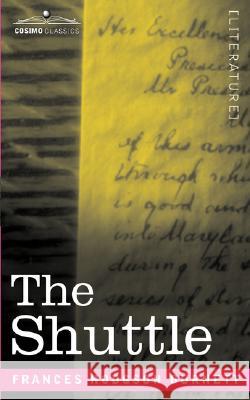 The Shuttle Frances Hodgson Burnett 9781602068667 Cosimo Classics - książka