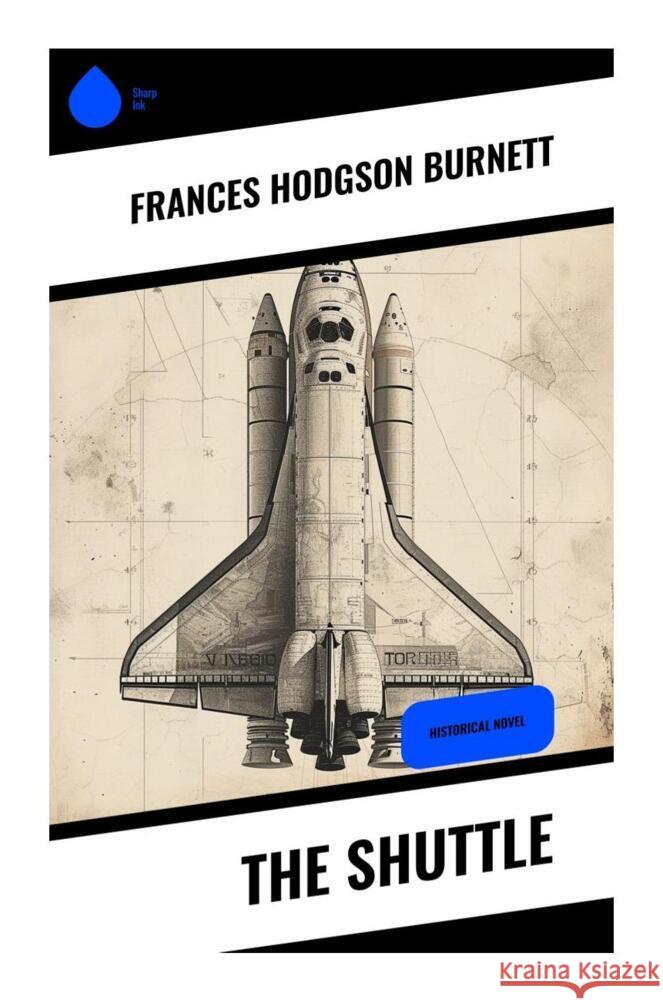 The Shuttle Burnett, Frances Hodgson 9788028336066 Sharp Ink - książka
