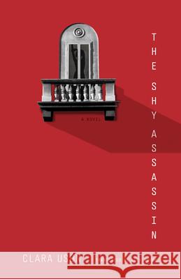 The Shy Assassin Clara Us?n Lily Meyer 9780826508317 Vanderbilt University Press - książka