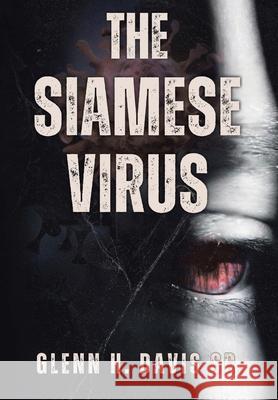 The Siamese Virus Glenn H., Sr. Davis 9781964928975 Studio of Books LLC - książka