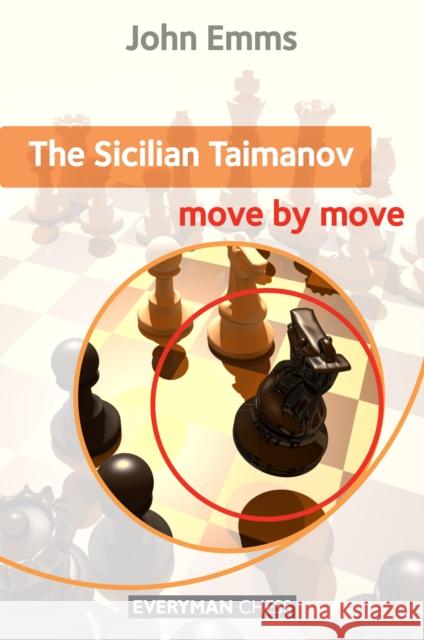 The Sicilian Taimanov: Move by Move John Emms 9781857446821 Everyman Chess - książka
