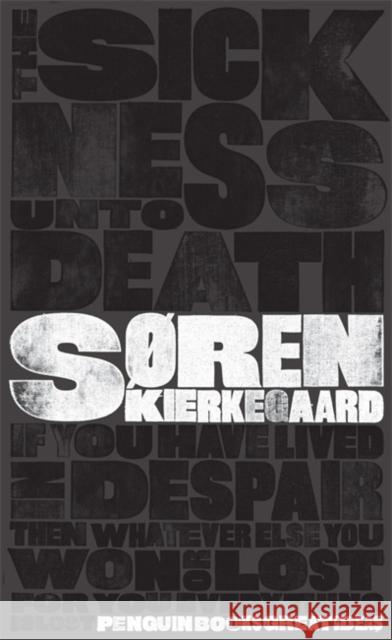 The Sickness Unto Death Soren Kierkegaard, Alastair Hannay 9780141036656 Penguin Books Ltd - książka