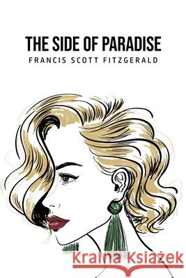 The Side of Paradise F. Scott Fitzgerald 9781800760028 Mary Publishing Company - książka