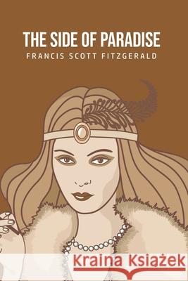 The Side of Paradise F. Scott Fitzgerald 9781800760059 Susan Publishing Ltd - książka