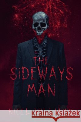 The Sideways Man Williams, Nigel 9781960322555 Dead Fox Publishing - książka