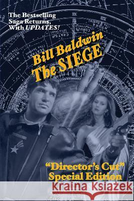 The Siege: Director's Cut Edition (The Helmsman Saga Book 6) Baldwin, Bill 9781634901130 Booklocker.Com, Inc. - książka