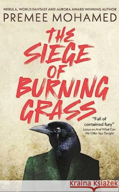 The Siege of Burning Grass Premee Mohamed 9781837860463 Rebellion Publishing Ltd. - książka