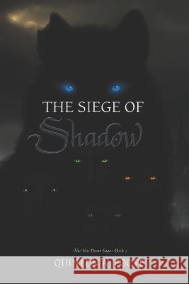 The Siege of Shadow Quinton A. Foote 9781738645237 Quinton Foote - książka