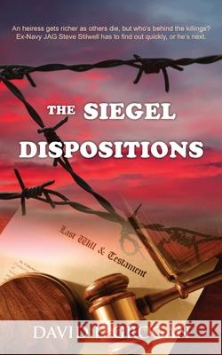 The Siegel Dispositions David E. Grogan 9781603819817 Camel Press - książka