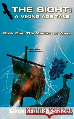 The Sight: A Viking Age Tale Rome, Sharon 9781418431846 Authorhouse - książka