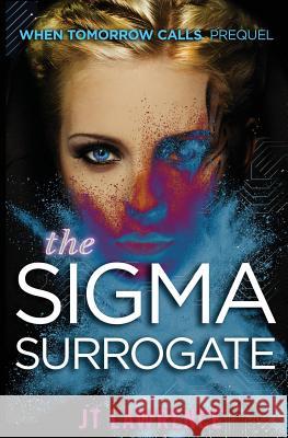 The Sigma Surrogate Lawrence, Jt 9780994723444 Fire Finch Press - książka