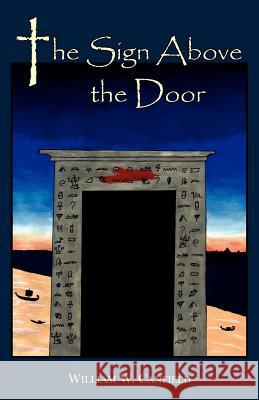 The Sign Above the Door William W. Canfield 9780977678624 Salem Ridge Press - książka