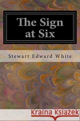 The Sign at Six Stewart Edwar 9781545318393 Createspace Independent Publishing Platform - książka