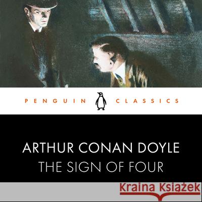 The Sign of Four Arthur Conan Doyle Peter Ackroyd  9780241458013 Penguin Classics - książka