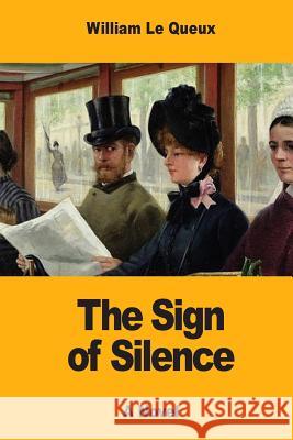 The Sign of Silence William L 9781546424871 Createspace Independent Publishing Platform - książka