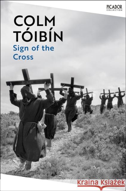 The Sign of the Cross Colm Toibin 9781035055012 Pan Macmillan - książka