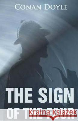 The Sign of the Four Conan Doyle 9781512198010 Createspace - książka