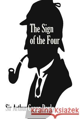 The Sign of the Four Sir Arthur Conan Doyle Yordi Abreu 9781533332127 Createspace Independent Publishing Platform - książka