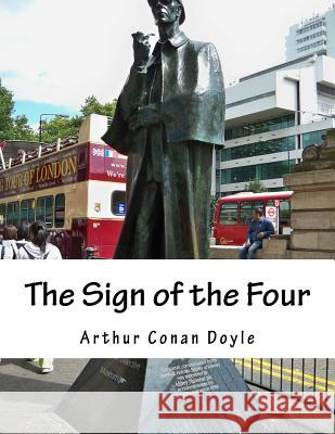 The Sign of the Four Arthur Conan Doyle 9781535542173 Createspace Independent Publishing Platform - książka