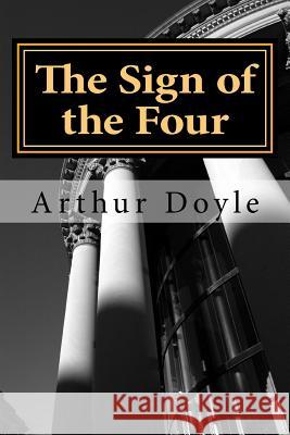 The Sign of the Four Arthur Conan Doyle 9781540389244 Createspace Independent Publishing Platform - książka