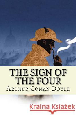 The Sign of the Four Arthur Cona 9781540683069 Createspace Independent Publishing Platform - książka