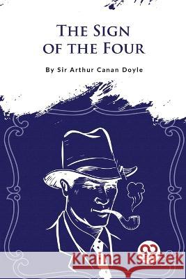 The Sign Of The Four Arthur Conan Doyle 9789357482530 Double 9 Booksllp - książka