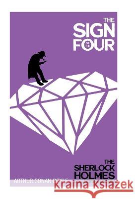 The Sign of the Four - The Sherlock Holmes Collector's Library Sir Arthur Conan Doyle   9781528773119 Detective Fiction Classics - książka