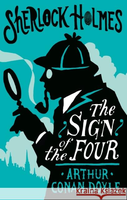 The Sign of the Four or The Problem of the Sholtos: Annotated Edition Arthur Conan Doyle 9781847498717 Alma Books Ltd - książka