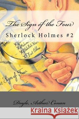 The Sign of the Four: Sherlock Holmes #2 Doyle Arthu Mybook 9781548244170 Createspace Independent Publishing Platform - książka