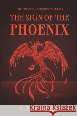 The Sign of The Phoenix C M Culbert 9798396180079 Independently Published - książka