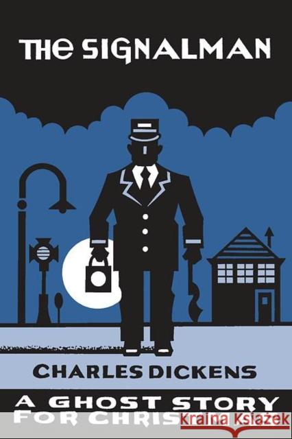 The Signalman: A Ghost Story for Christmas Charles Dickens 9781771960649 Biblioasis - książka