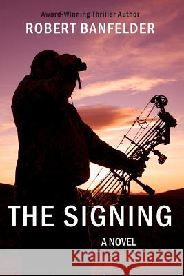 The Signing Robert Banfelder 9780991591220 Broadwater Books - książka